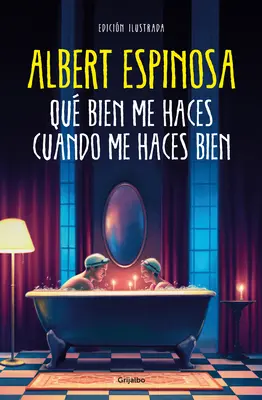 Qu Bien Me Haces Cuando Me Haces Bien / Jak dobrze mi robisz, kiedy robisz mi dobrze - Qu Bien Me Haces Cuando Me Haces Bien / How Well You Do Me When You Do Me Well