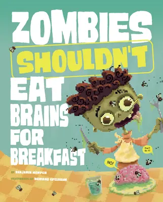 Zombie nie powinny jeść mózgów na śniadanie - Zombies Shouldn't Eat Brains for Breakfast