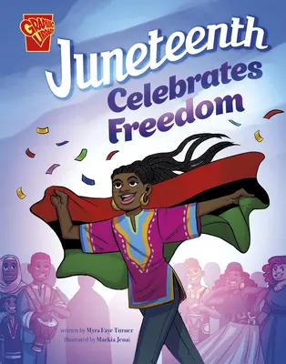 Juneteenth świętuje wolność - Juneteenth Celebrates Freedom