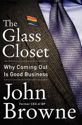 Szklana szafa: Dlaczego coming out to dobry biznes - The Glass Closet: Why Coming Out Is Good Business