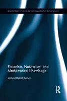 Platonizm, naturalizm i wiedza matematyczna - Platonism, Naturalism, and Mathematical Knowledge