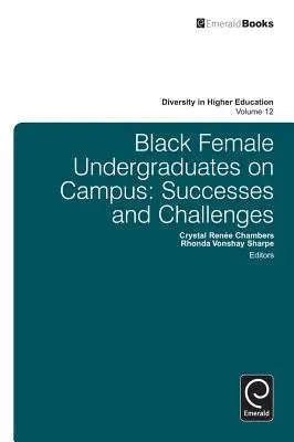 Czarnoskóre studentki na kampusie: Sukcesy i wyzwania - Black Female Undergraduates on Campus: Successes and Challenges