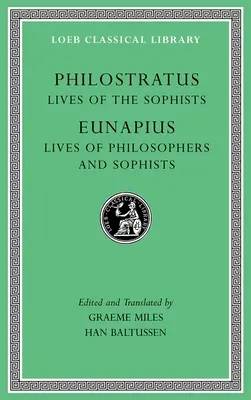 Żywoty sofistów. Żywoty filozofów i sofistów - Lives of the Sophists. Lives of Philosophers and Sophists