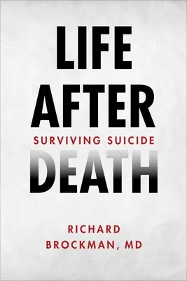 Życie po śmierci: Przetrwać samobójstwo - Life After Death: Surviving Suicide
