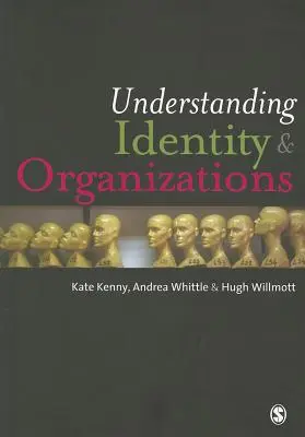 Zrozumieć tożsamość i organizacje - Understanding Identity & Organizations