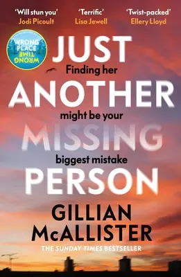 Just Another Missing Person - nowy, trzymający w napięciu thriller autora bestsellerów Sunday Timesa - Just Another Missing Person - The gripping new thriller from the Sunday Times bestselling author