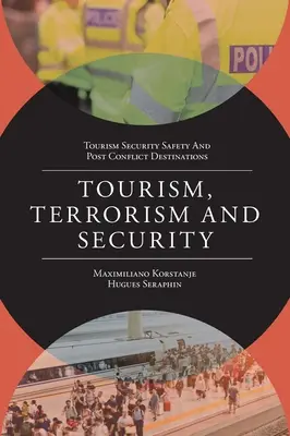 Turystyka, terroryzm i bezpieczeństwo - Tourism, Terrorism and Security