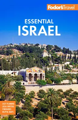 Fodor's Essential Israel: Z Zachodnim Brzegiem i Petrą - Fodor's Essential Israel: With the West Bank and Petra