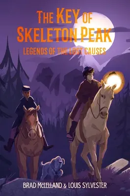 Klucz do Skeleton Peak: Legends of the Lost Causes - The Key of Skeleton Peak: Legends of the Lost Causes