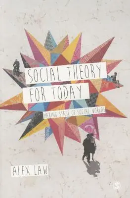 Teoria społeczna na dziś - Social Theory for Today