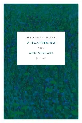 Rozproszenie i rocznica: Wiersze - A Scattering and Anniversary: Poems