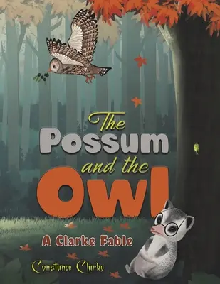 Opos i sowa - The Possum and the Owl