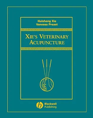 Weterynaryjna akupunktura Xie - Xie's Veterinary Acupuncture
