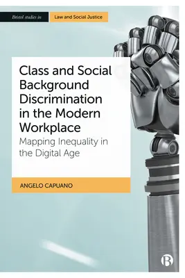 Dyskryminacja ze względu na klasę i pochodzenie społeczne w nowoczesnym miejscu pracy: Mapowanie nierówności w erze cyfrowej - Class and Social Background Discrimination in the Modern Workplace: Mapping Inequality in the Digital Age