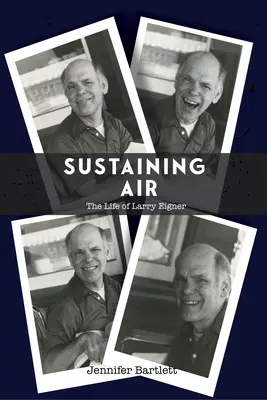 Podtrzymywanie powietrza: Życie Larry'ego Eignera - Sustaining Air: The Life of Larry Eigner