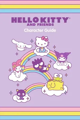 Hello Kitty i przyjaciele - przewodnik po postaciach - Hello Kitty and Friends Character Guide