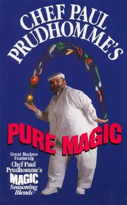 Czysta magia szefa Paula Prudhomme'a - Chef Paul Prudhomme's Pure Magic