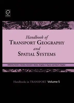 Podręcznik geografii transportu i systemów przestrzennych - Handbook of Transport Geography and Spatial Systems