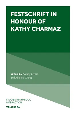 Festschrift na cześć Kathy Charmaz - Festschrift in Honour of Kathy Charmaz