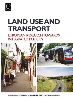 Użytkowanie gruntów i transport: Europejskie perspektywy zintegrowanej polityki - Land Use and Transport: European Perspectives on Integrated Policies