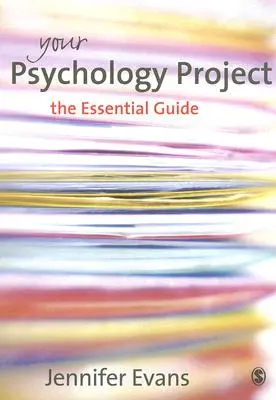 Twój projekt psychologiczny: Niezbędny przewodnik - Your Psychology Project: The Essential Guide