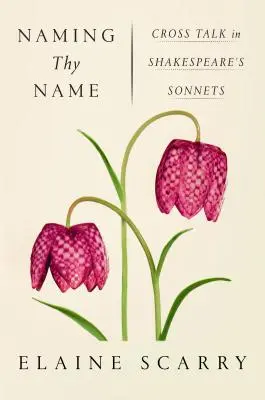 Naming Thy Name: Cross Talk w sonetach Szekspira - Naming Thy Name: Cross Talk in Shakespeare's Sonnets