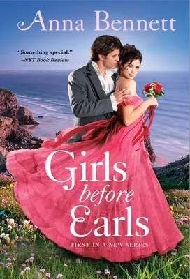 Dziewczyny przed hrabiami: A Rogues to Lovers Novel - Girls Before Earls: A Rogues to Lovers Novel