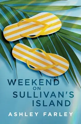 Weekend na wyspie Sullivana - Weekend on Sullivan's Island