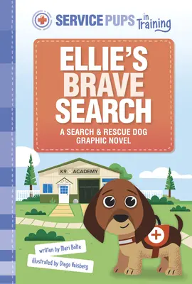 Odważne poszukiwania Ellie: Powieść graficzna o psie poszukiwawczo-ratowniczym - Ellie's Brave Search: A Search and Rescue Dog Graphic Novel