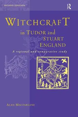 Czary w Anglii Tudorów i Stuartów - Witchcraft in Tudor and Stuart England