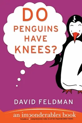 Czy pingwiny mają kolana? Księga zagadek - Do Penguins Have Knees?: An Imponderables Book