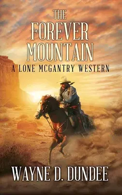 The Forever Mountain: Samotny western McGantry'ego - The Forever Mountain: A Lone McGantry Western