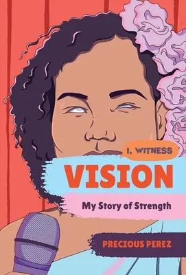 Vision: Moja historia siły - Vision: My Story of Strength