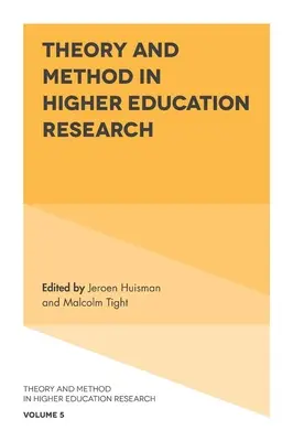 Teoria i metoda w badaniach nad szkolnictwem wyższym - Theory and Method in Higher Education Research