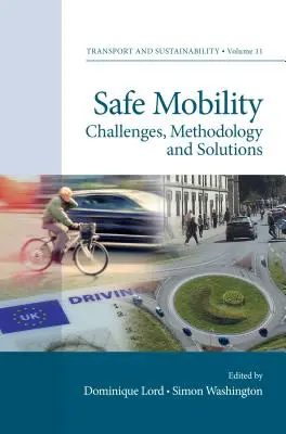 Bezpieczna mobilność: Wyzwania, metodologia i rozwiązania - Safe Mobility: Challenges, Methodology and Solutions