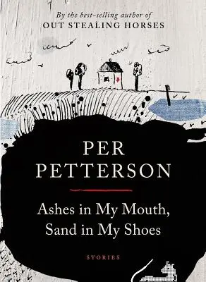 Popiół w moich ustach, piasek w moich butach: Historie - Ashes in My Mouth, Sand in My Shoes: Stories