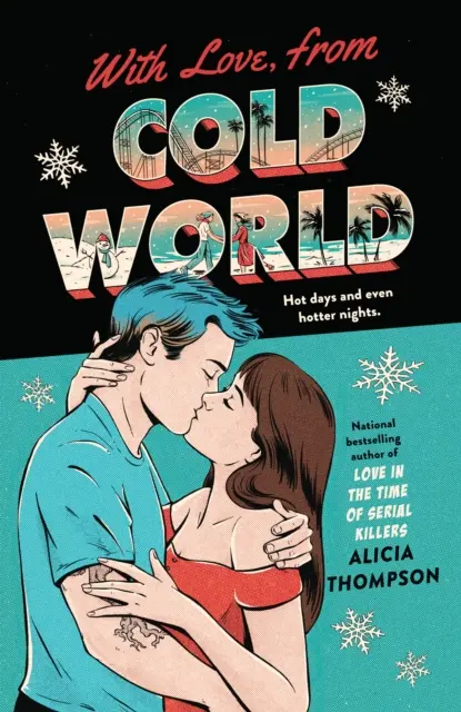 With Love, From Cold World - uzależniający romans w miejscu pracy od bestsellerowej autorki Miłości w czasach seryjnych morderców - With Love, From Cold World - An addictive workplace romance from the bestselling author of Love in the Time of Serial Killers