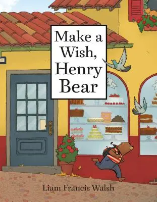 Spełnij życzenie, misiu Henry - Make a Wish, Henry Bear