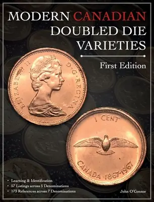 Nowoczesne kanadyjskie odmiany podwójnych matryc - wydanie pierwsze - Modern Canadian Doubled Die Varieties - First Edition