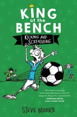 Król ławki: Kicking & Screaming - King of the Bench: Kicking & Screaming