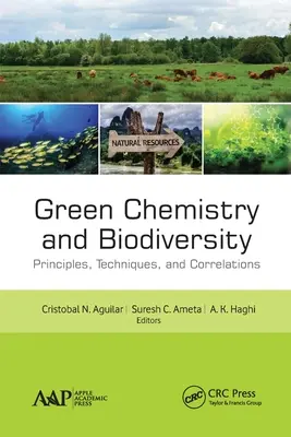Zielona chemia i bioróżnorodność: Zasady, techniki i korelacje - Green Chemistry and Biodiversity: Principles, Techniques, and Correlations