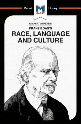 Analiza rasy, języka i kultury Franza Boasa: Rasa, język i kultura - An Analysis of Franz Boas's Race, Language and Culture: Race, Language and Culture