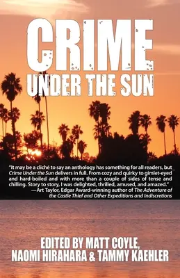 Zbrodnia pod słońcem: Antologia sióstr w kryminale - Crime Under the Sun: A Sisters in Crime Anthology