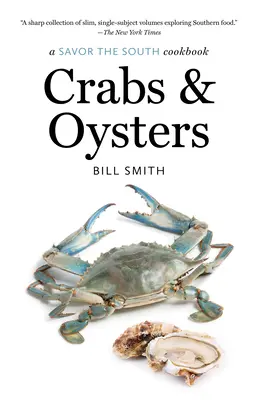 Kraby i ostrygi: książka kucharska Savor the South - Crabs and Oysters: a Savor the South cookbook