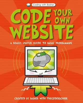 Kodowanie z Basherem: Koduj własną stronę internetową - Coding with Basher: Code Your Own Website