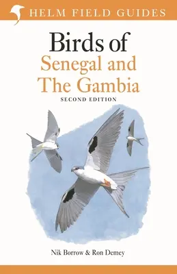 Przewodnik terenowy po ptakach Senegalu i Gambii: Wydanie drugie - Field Guide to Birds of Senegal and the Gambia: Second Edition