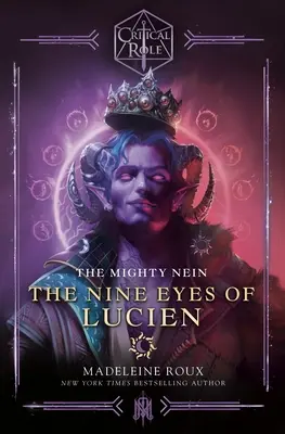 Rola krytyczna - Potężny Nein - Dziewięć oczu Luciena - Critical Role - The Mighty Nein - The Nine Eyes of Lucien