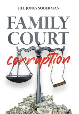 Korupcja w sądach rodzinnych - Family Court Corruption