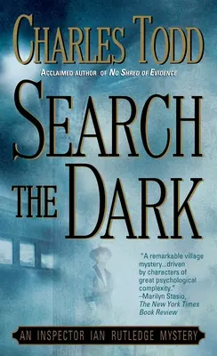 Search the Dark: Tajemnica inspektora Iana Rutledge'a - Search the Dark: An Inspector Ian Rutledge Mystery