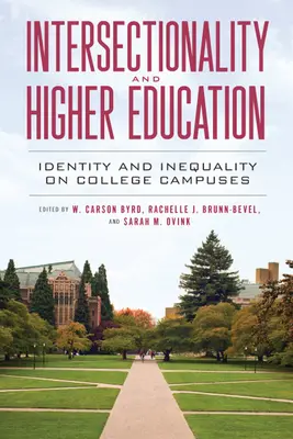 Intersekcjonalność i szkolnictwo wyższe: Tożsamość i nierówność na kampusach uniwersyteckich - Intersectionality and Higher Education: Identity and Inequality on College Campuses